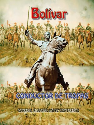 cover image of Bolívar conductor de tropas